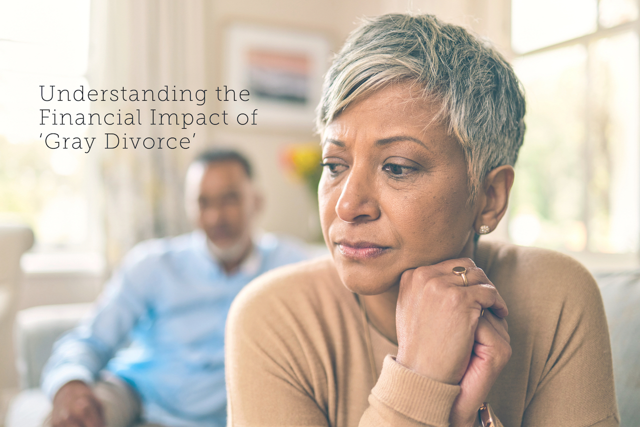 Understanding the Financial Impact of Gray Divorce