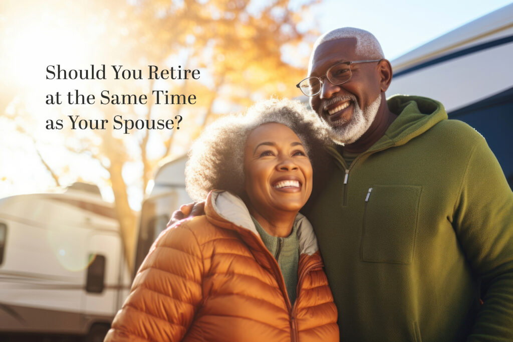 Should You Retire at the Same Time as Your Spouse