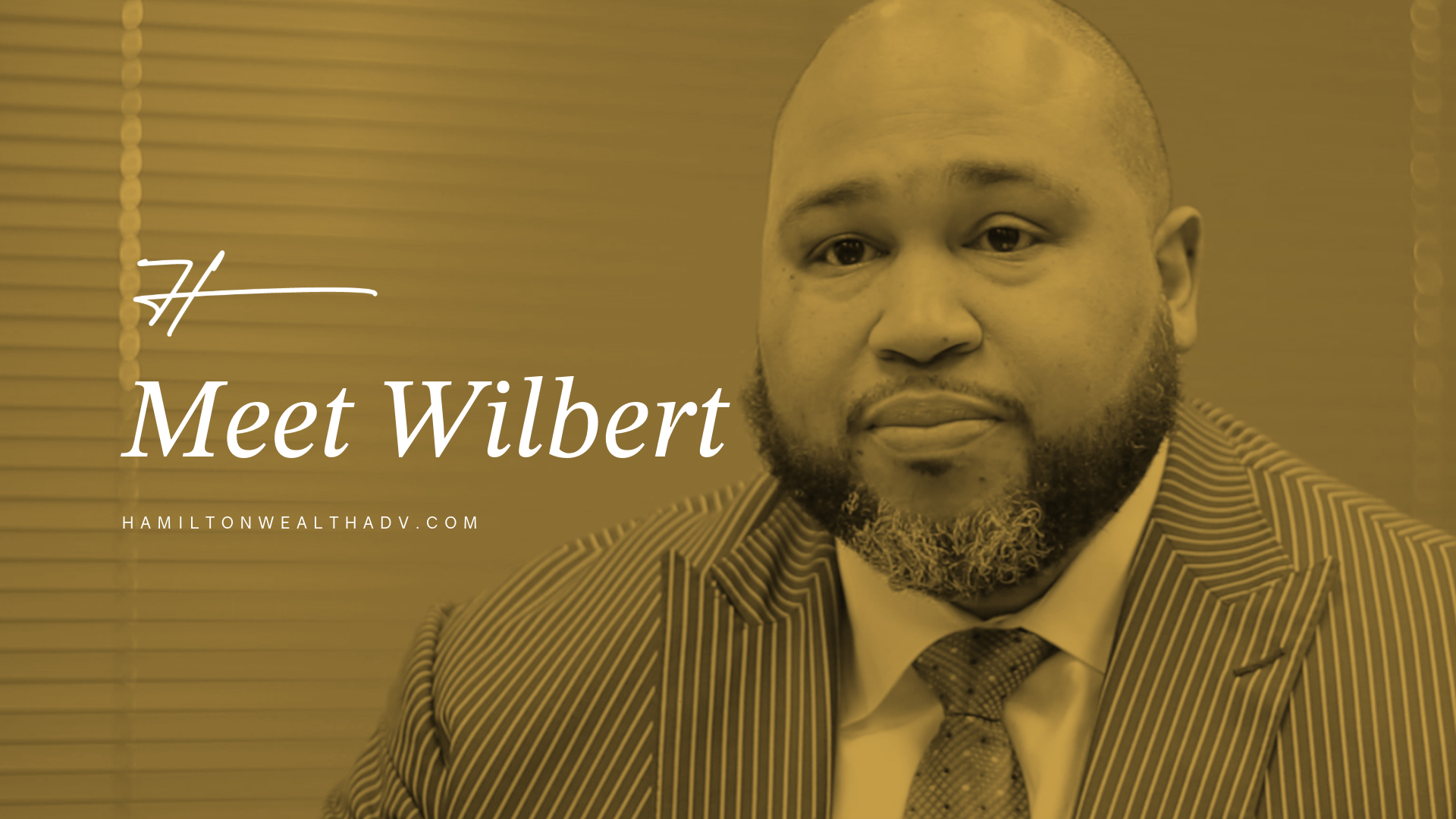 Hamilton Wealth Advisors Wilbert Hamilton, Founder